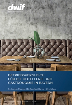 dwif-Betriebsvergleich Hotellerie&Gastronomie Bayern 83/2019 
